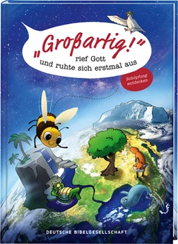 Abbildung von Jahnke | Großartig!, rief Gott und ruhte sich erstmal aus. Die Schöpfungsgeschichte neu entdecken: Bibelgeschichten für Kinder kombiniert mit spannendem Sachwissen. Ein Mitmachbuch ab 7 Jahren. | 1. Auflage | 2024 | beck-shop.de