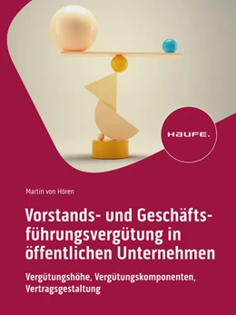 Abbildung von von Hören | Vorstands- und Geschäftsführungsvergütung in öffentlichen Unternehmen | 1. Auflage | 2025 | beck-shop.de