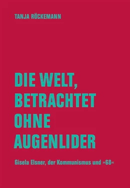 Abbildung von Röckemann | Die Welt, betrachtet ohne Augenlider | 1. Auflage | 2024 | beck-shop.de