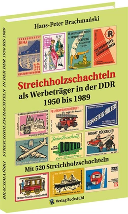 Abbildung von Brachmanski | Streichholzschachteln als Werbeträger in der DDR 1950-1989 | 1. Auflage | 2024 | beck-shop.de