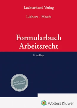 Abbildung von Liebers / Hoefs | Formularbuch Arbeitsrecht | 8. Auflage | 2025 | beck-shop.de