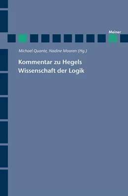 Abbildung von Quante / Mooren | Kommentar zu Hegels Wissenschaft der Logik | 1. Auflage | 2018 | beck-shop.de