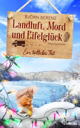 Abbildung von Berenz | Landluft, Mord und Eifelglück: Ein tödliches Fest | 1. Auflage | 2024 | beck-shop.de