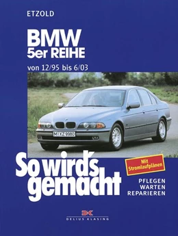 Abbildung von Etzold | BMW 5er Reihe 12/95 bis 6/03 | 13. Auflage | 2024 | beck-shop.de