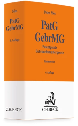 Abbildung von Mes | Patentgesetz, Gebrauchsmustergesetz: PatG, GebrMG | 6. Auflage | 2024 | beck-shop.de