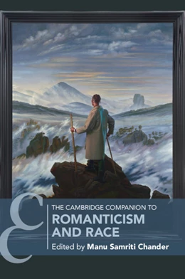 Abbildung von Chander | The Cambridge Companion to Romanticism and Race | 1. Auflage | 2024 | beck-shop.de
