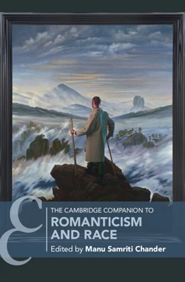 Abbildung von Chander | The Cambridge Companion to Romanticism and Race | 1. Auflage | 2024 | beck-shop.de