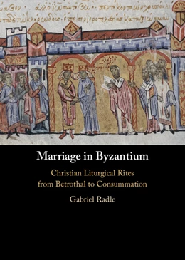 Abbildung von Radle | Marriage in Byzantium | 1. Auflage | 2025 | beck-shop.de