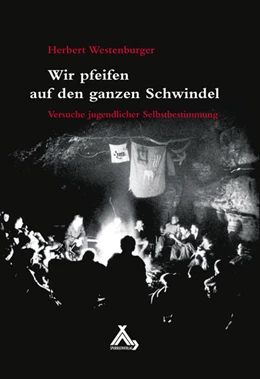 Abbildung von Westenburger | Wir pfeifen auf den ganzen Schwindel | 1. Auflage | 2020 | beck-shop.de