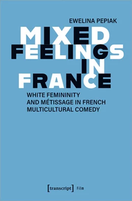 Abbildung von Pepiak | Mixed Feelings in France | 1. Auflage | 2025 | beck-shop.de