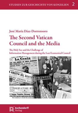 Abbildung von Díaz-Dorronsoro | The Second Vatican Council and the Media | 1. Auflage | 2024 | 2 | beck-shop.de