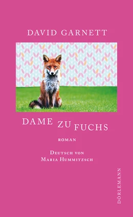 Abbildung von Garnett | Dame zu Fuchs | 1. Auflage | 2016 | beck-shop.de