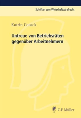 Abbildung von Cosack | Untreue von Betriebsräten gegenüber Arbeitnehmern | 1. Auflage | 2016 | beck-shop.de