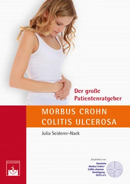 Abbildung von Seiderer-Nack | Der große Patientenratgeber Morbus Crohn und Colitis ulcerosa | 1. Auflage | 2016 | beck-shop.de