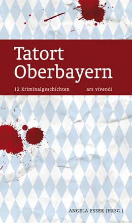 Abbildung von Ani / Clark | Tatort Oberbayern | 1. Auflage | 2015 | beck-shop.de