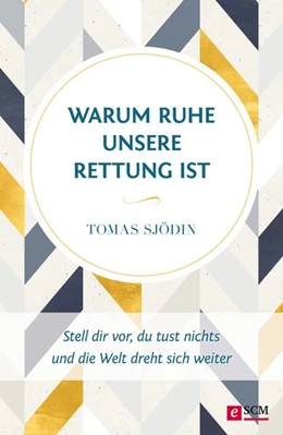Abbildung von Sjödin | Warum Ruhe unsere Rettung ist | 2. Auflage | 2016 | beck-shop.de