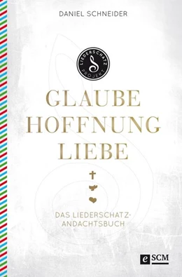 Abbildung von Schneider | Glaube, Hoffnung, Liebe | 1. Auflage | 2016 | beck-shop.de