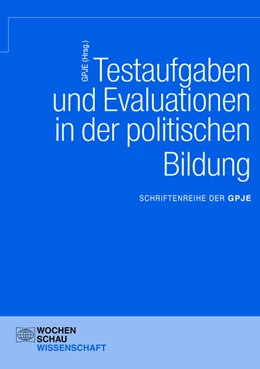Abbildung von Testaufgaben und Evaluationen in der politischen Bildung | 2. Auflage | 2016 | beck-shop.de