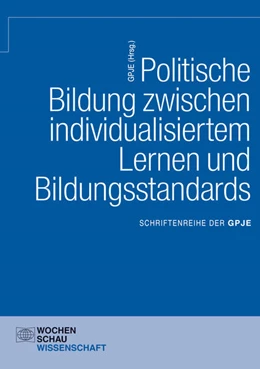 Abbildung von Politische Bildung zwischen individualisiertem Lernen und Bildungsstandards | 2. Auflage | 2016 | beck-shop.de