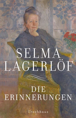 Abbildung von Lagerlöf | Die Erinnerungen | 1. Auflage | 2016 | beck-shop.de