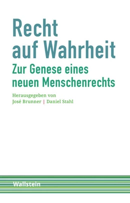 Abbildung von Brunner / Stahl | Recht auf Wahrheit | 1. Auflage | 2016 | beck-shop.de