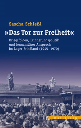 Abbildung von Schießl | »Das Tor zur Freiheit