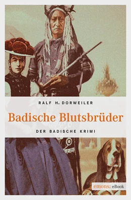 Abbildung von Dorweiler | Badische Blutsbrüder | 1. Auflage | 2016 | beck-shop.de