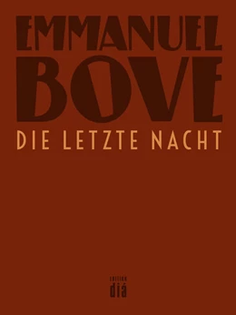 Abbildung von Bove | Die letzte Nacht | 1. Auflage | 2016 | beck-shop.de