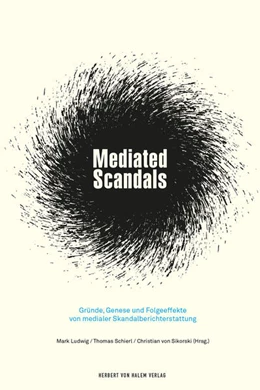 Abbildung von Ludwig / Schierl | Mediated Scandals | 1. Auflage | 2016 | beck-shop.de