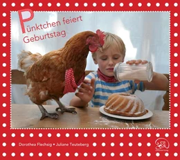 Abbildung von Flechsig | Pünktchen feiert Geburtstag | 1. Auflage | 2016 | beck-shop.de