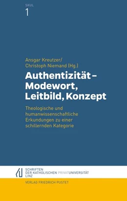 Abbildung von Kreutzer / Niemand | Authentizität - Modewort, Leitbild, Konzept | 1. Auflage | 2016 | beck-shop.de