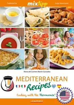 Abbildung von Del Martin-Gonzales / Watermann | MIXtipp Mediterranean Recipes (american english) | 1. Auflage | 2016 | beck-shop.de