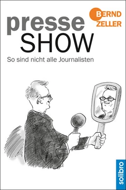 Abbildung von Zeller | Presseshow | 1. Auflage | 2016 | beck-shop.de