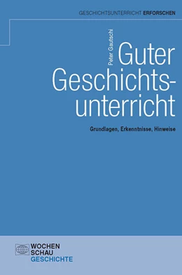 Abbildung von Gautschi | Guter Geschichtsunterricht | 3. Auflage | 2016 | beck-shop.de