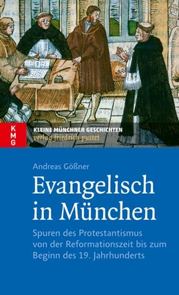 Abbildung von Gößner | Evangelisch in München | 1. Auflage | 2017 | beck-shop.de