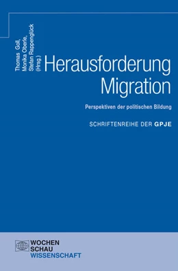 Abbildung von Goll / Oberle | Herausforderung Migration: Perspektiven der politischen Bildung | 1. Auflage | 2016 | beck-shop.de