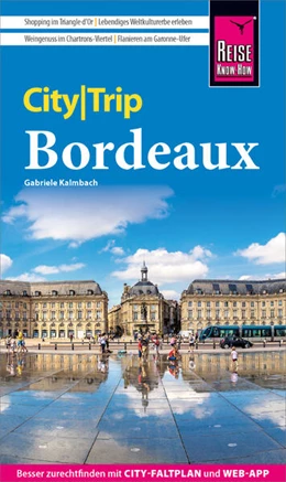 Abbildung von Kalmbach | Reise Know-How CityTrip Bordeaux | 4. Auflage | 2024 | beck-shop.de