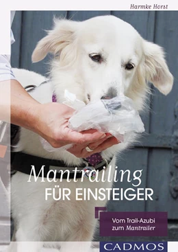 Abbildung von Horst | Mantrailing für Einsteiger | 1. Auflage | 2016 | beck-shop.de