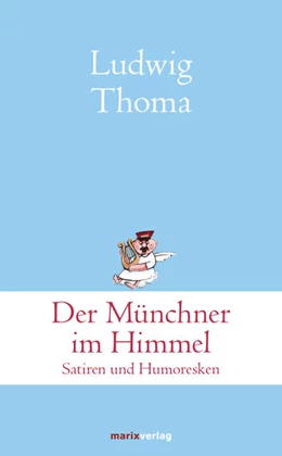 Abbildung von Thoma | Der Münchner im Himmel | 1. Auflage | 2016 | beck-shop.de