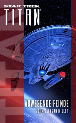 Abbildung von Miller | Star Trek - Titan: Abwesende Feinde | 1. Auflage | 2016 | beck-shop.de