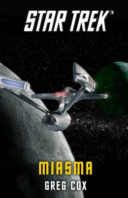 Abbildung von Cox | Star Trek - The Original Series: Miasma | 1. Auflage | 2016 | beck-shop.de