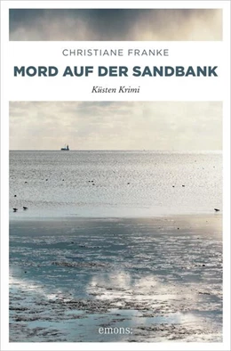 Abbildung von Franke | Mord auf der Sandbank | 1. Auflage | 2016 | beck-shop.de