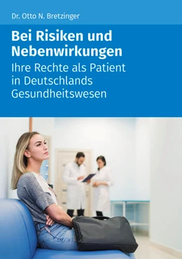 Abbildung von Bretzinger | Bei Risiken und Nebenwirkungen | 1. Auflage | 2023 | beck-shop.de