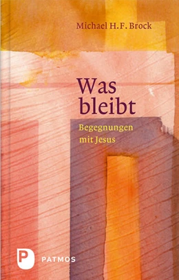 Abbildung von Brock | Was bleibt | 1. Auflage | 2016 | beck-shop.de