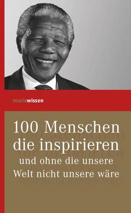 Abbildung von Verlagshaus Römerweg | 100 Menschen die inspirieren | 2. Auflage | 2016 | beck-shop.de