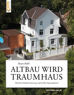 Abbildung von Rühl | Altbau wird Traumhaus | 1. Auflage | 2016 | beck-shop.de