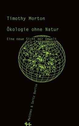 Abbildung von Morton | Ökologie ohne Natur | 1. Auflage | 2016 | beck-shop.de