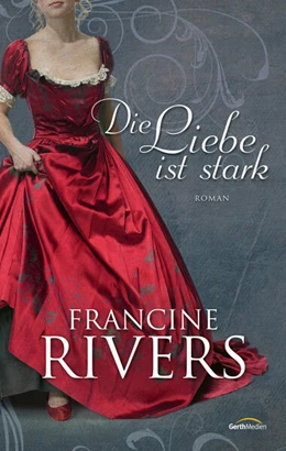 Abbildung von Rivers | Die Liebe ist stark | 1. Auflage | 2015 | beck-shop.de