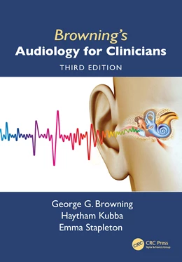 Abbildung von Browning / Stapleton | Browning's Audiology for Clinicians | 3. Auflage | 2025 | beck-shop.de