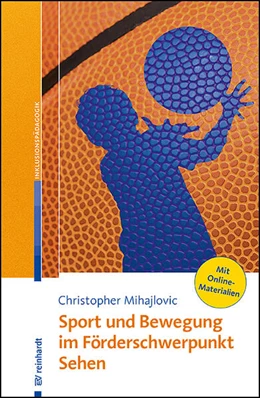 Abbildung von Mihajlovic | Sport und Bewegung im Förderschwerpunkt Sehen | 1. Auflage | 2024 | beck-shop.de